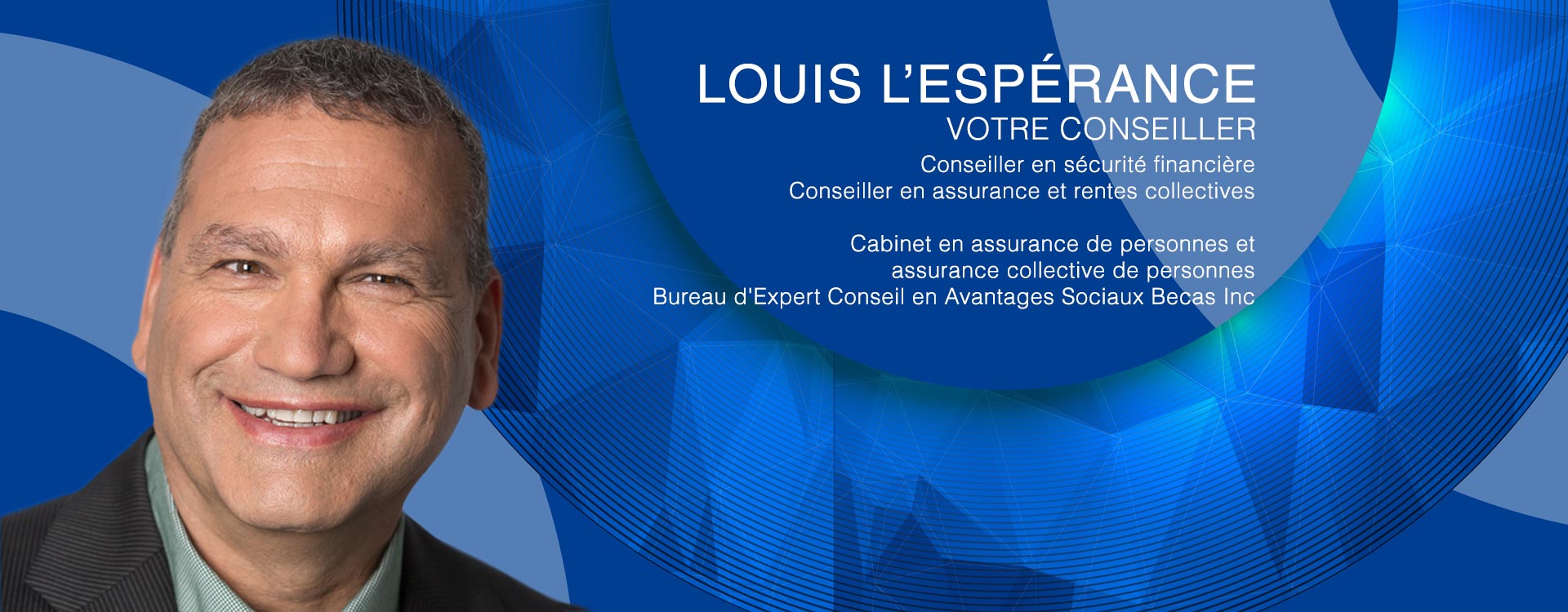 Louis L’Espérance conseils financiers Louis L'Espérance conseils financiers
